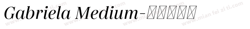 Gabriela Medium字体转换